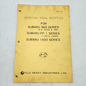 Special Tool Manual Subaru 360 FF-1 1400 Series Fuji Heavy Industries D47-6